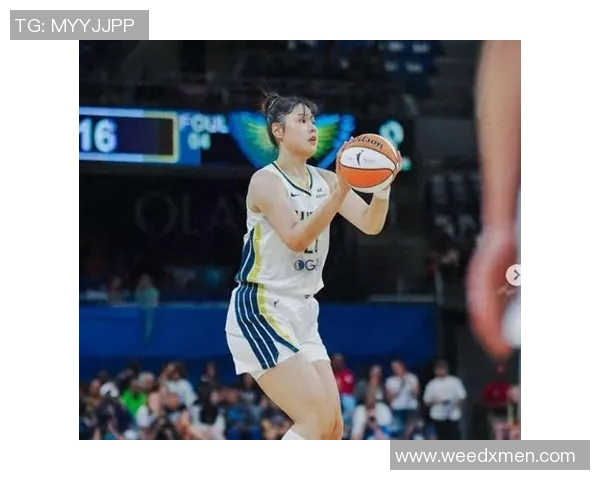 李月汝WNBA首秀惊艳全队韩旭表现不佳难以追赶